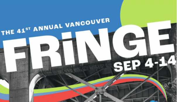 Vancouver Fringe Festival 2025 promo banner.