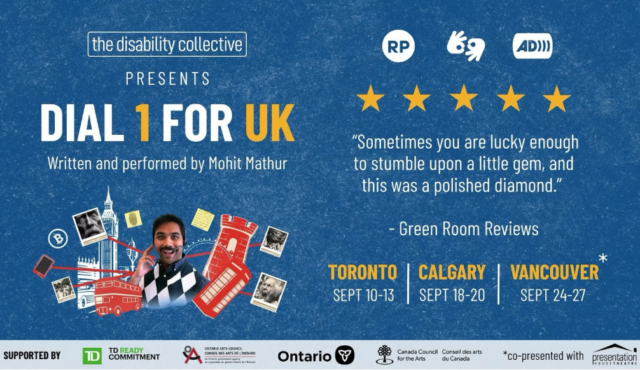 Blue promotional poster for Dial 1 for UK by Mohit Mathur. The poster features a photo of the performer surrounded by illustrated London landmarks and travel-themed graphics. It includes a five-star review and tour dates: Toronto (Sept. 10–13), Calgary (Sept. 18–20), and Vancouver (Sept. 24–27). Accessibility icons indicate relaxed performance and audio description.