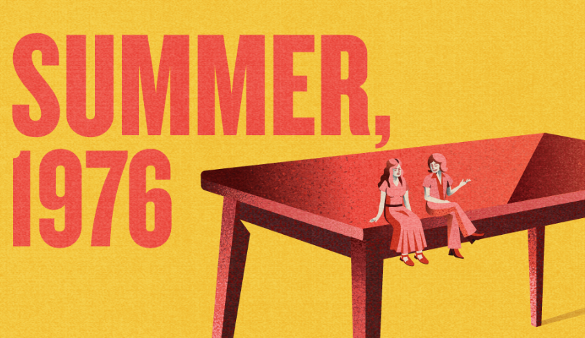 Promo banner for Summer, 1976 with large red text on a yellow background and illustration of two women sitting together on a large red table.